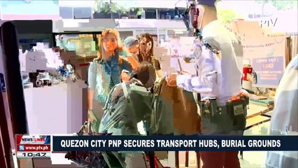 Quezon City PNP secures transport hubs, burial grounds