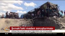 Şırnak'taki maden soruşturması