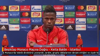 Beşiktaş-Monaco Maçına Doğru - Keita Balde - İstanbul
