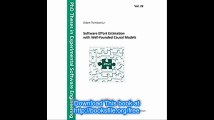 Software Effort Estimation with Well-Founded Causal Models (PhD Theses in Experimental Software Engineering)