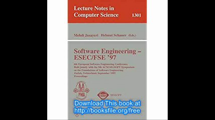 Software Engineering - ESEC-FSE '97 6th European Software Engineering Conference Held Jointly with the 5th ACM SIGSOFT S