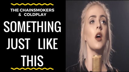 The Chainsmokers & Coldplay - Something Just Like This | Madilyn Bailey