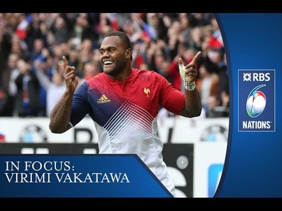 In Focus: Sevens star Virimi Vakatawa makes an impact | RBS 6 Nations