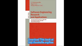 Software Engineering Research and Applications First International Conference, SERA 2003, San Francisco, Ca, USA, June 2