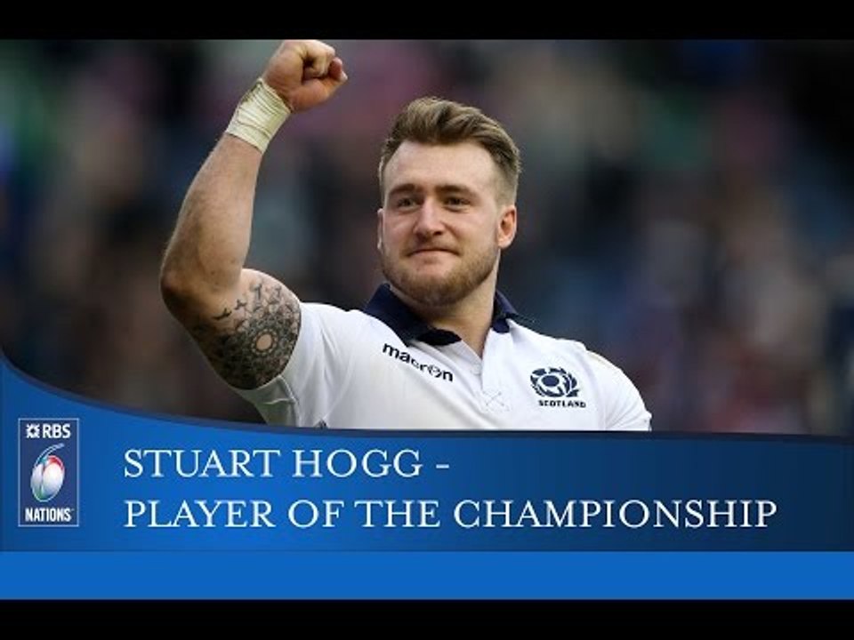 Stuart Hogg: RBS 6 Nations Player of Championship 2016 | RBS 6 Nations