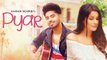 Pyar HD Video Song Karan Sehmbi 2017 Latest Punjabi Songs