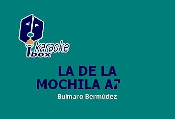 Pedro Fernández - La de la mochila azúl (Karaoke)