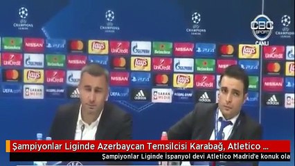 Şampiyonlar Liginde Azerbaycan Temsilcisi Karabağ, Atletico Madrid ile 1-1 Berabere Kaldı