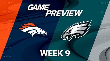 Broncos vs. Eagles Week 9 game preview