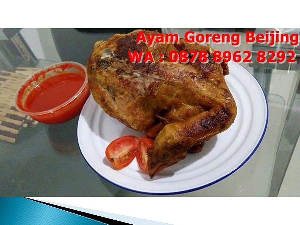 TIDAK ENAK UANG KEMBALI!! WA +62 878 8962-8292, Pecel Ayam Goreng Beijing