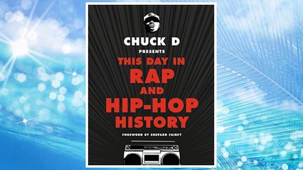 Download PDF Chuck D Presents This Day in Rap and Hip-Hop History FREE