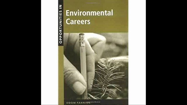 Opportunities in Environmental Careers, Revised Edition (Opportunities in ... (Paperback))