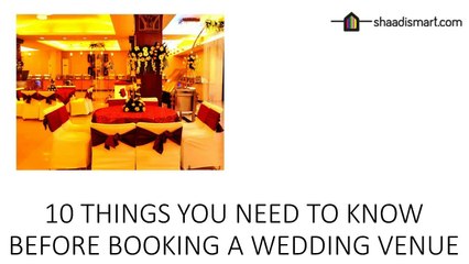 10 THINGS YOU NEED TO KNOW BEFORE BOOKING A WEDDING VENUE