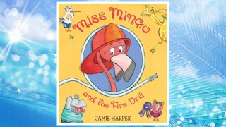 Download PDF Miss Mingo and the Fire Drill FREE
