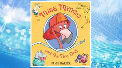 Download PDF Miss Mingo and the Fire Drill FREE