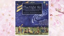 Download PDF Child's Introduction to the Night Sky: The Story of the Stars, Planets, and Constellations--and How You Can Find Them in the Sky FREE