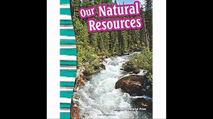 Our Natural Resources (Social Studies Readers  Content and Literacy)