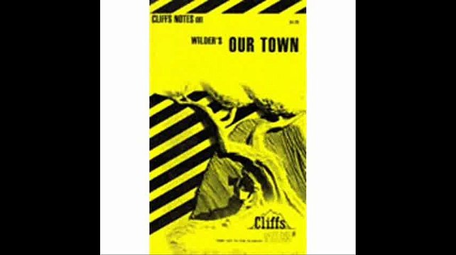 Our Town (Cliffs Notes)