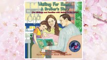 Download PDF Waiting For Emma: A Brother's Story: (For Siblings and Families with Babies in the NICU) (Under The Tree) FREE
