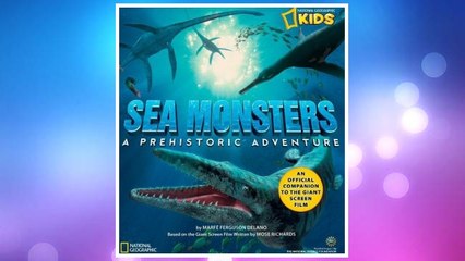 Download PDF Sea Monsters: A Prehistoric Adventure FREE