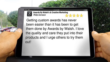 Awards By Walsh's & Creative Marketing  Perfect Five Star Review by Philip Carrasco