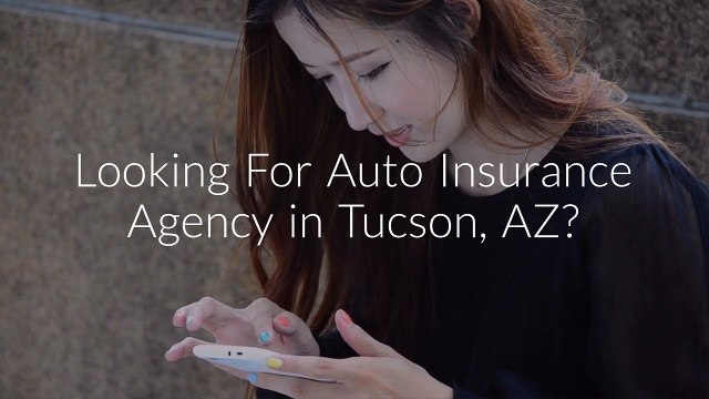 Cheap & Best Auto Insurance Agency in Tucson, AZ