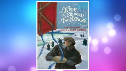 Download PDF The Kite that Bridged Two Nations: Homan Walsh and the First Niagara Suspension Bridge FREE