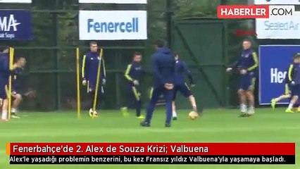 Fenerbahçe'de 2. Alex de Souza Krizi: Valbuena