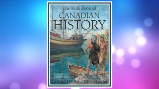 Download PDF The Kids Book of Canadian History FREE