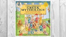 Download PDF Child's Introduction to Greek Mythology: The Stories of the Gods, Goddesses, Heroes, Monsters, and Other Mythical Creatures FREE