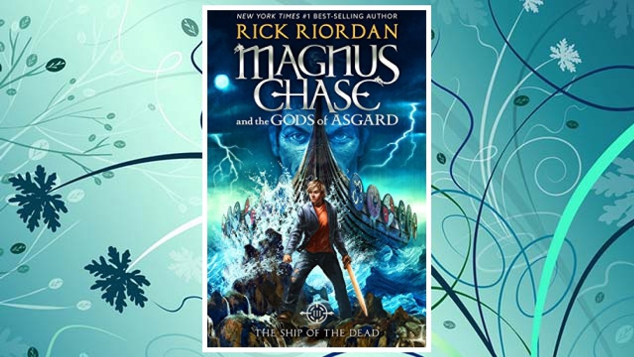 Download PDF Magnus Chase and the Gods of Asgard, Book 3 The Ship of the Dead FREE