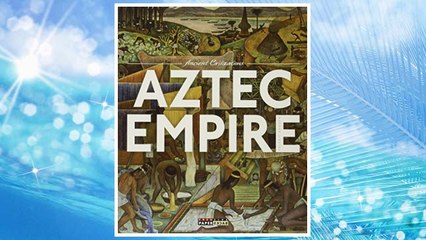 Download PDF Ancient Civilization: Aztec Empire FREE