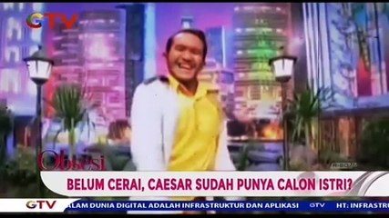 Belum Cerai, Caesar Sudah Punya Calon Istri?