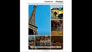 Paris City of Light Beginning Book with Online Access (Cambridge Discovery Interactive Readers)