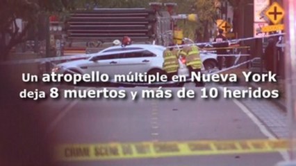 Un atropello múltiple en Nueva York deja 8 muertos y más de 10 heridos