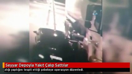 Seyyar Depoyla Yakıt Çalıp Sattılar