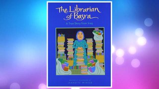 Download PDF The Librarian of Basra: A True Story from Iraq FREE