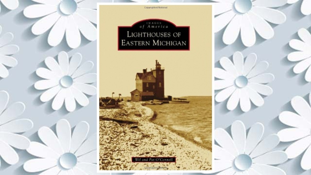 Download PDF Lighthouses of Eastern Michigan (Images of America) FREE