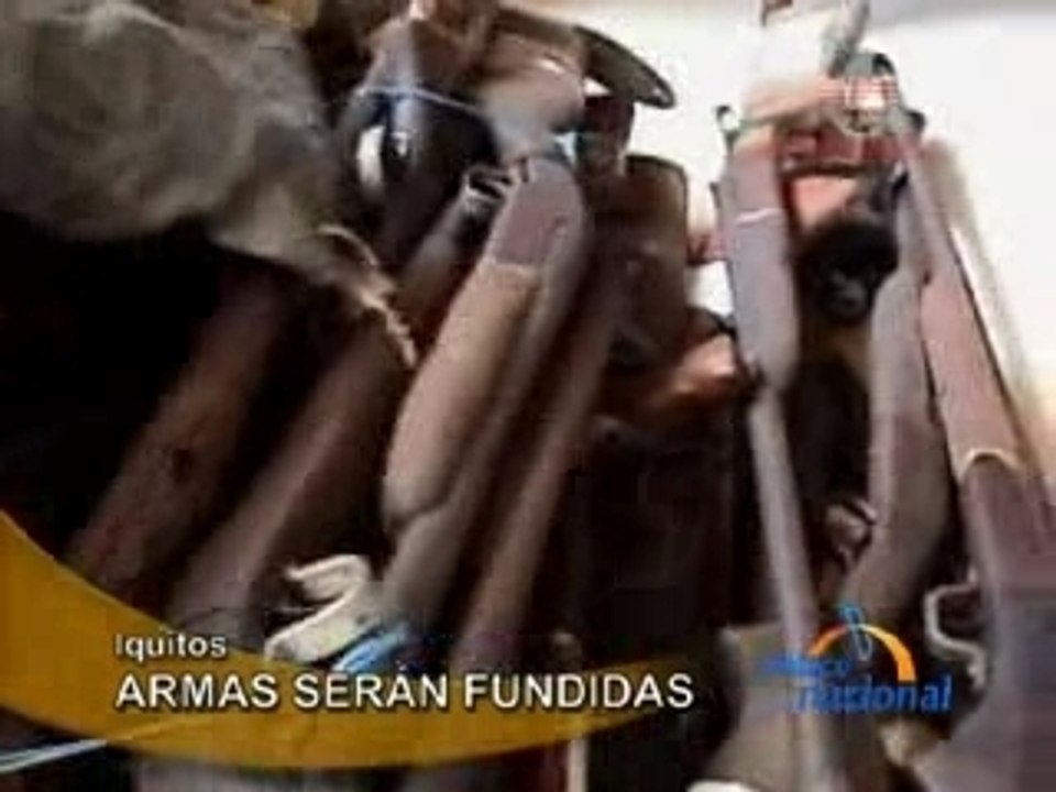ARMAS SERÁN FUNDIDAS - IQUITOS