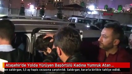 Ataşehir'de Yolda Yürüyen Başörtülü Kadına Yumruk Atan Saldırgan, Serbest Bırakıldı
