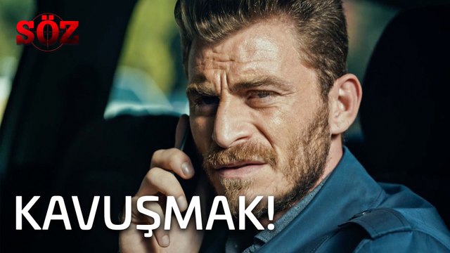 Söz | 19.Bölüm - Kavuşmak!