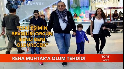 Reha Muhtar'a Ölüm Tehdidi