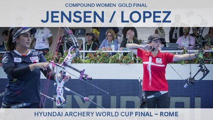 Tanja Jensen v Sara Lopez – Compound Women’s Gold final | Rome 2017