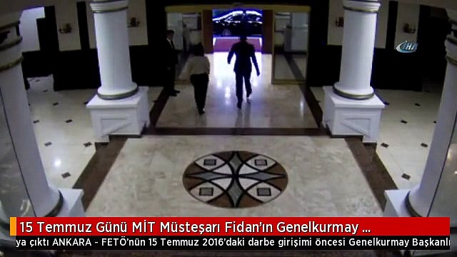 15 Temmuz Günü MİT Müsteşarı Fidan'ın Genelkurmay Karargahı'ndan Çıkış Anının Görüntüsü Ortaya Çıktı
