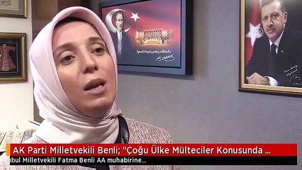 AK Parti Milletvekili Benli: "Çoğu Ülke Mülteciler Konusunda Kendisine Düşen Görevi Yerine...