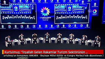 Kurtulmuş: "İnşallah Gelen Rakamlar Turizm Sektörünün Toparlanmaya Başladığını Gösteriyor"