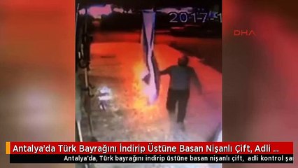 Antalya'da Türk Bayrağını İndirip Üstüne Basan Nişanlı Çift, Adli Kontrolle Serbest Kaldı