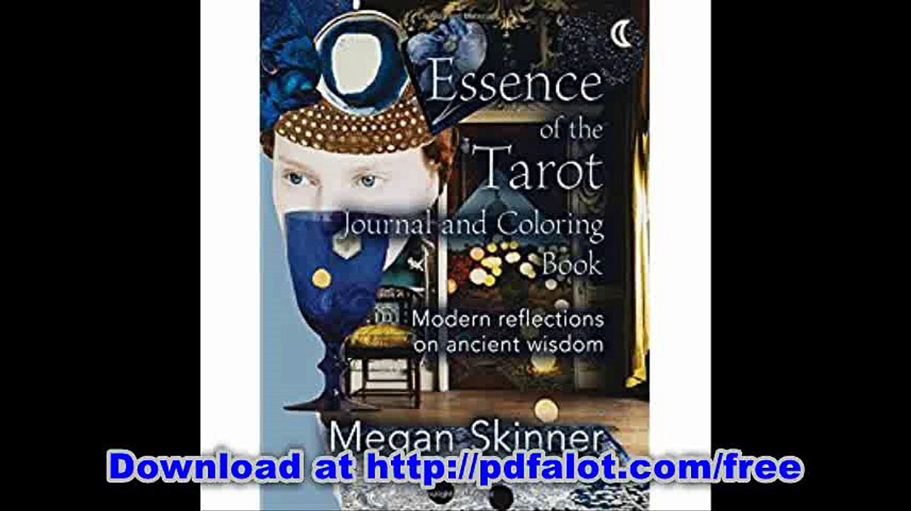 Essence of the Tarot Journal and Coloring Book Modern Reflections on ancient wisdom