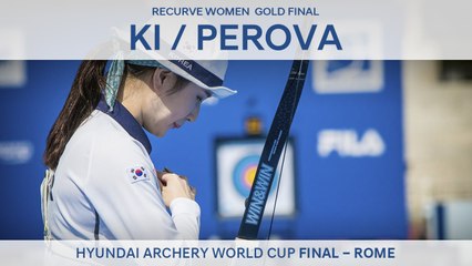Ki Bo Bae v Ksenia Perova – Recurve Women’s Gold Final | Rome 2017