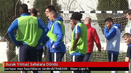 Burak Yılmaz Sahalara Döndü